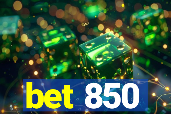 bet 850